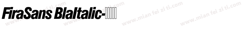 FiraSans BlaItalic字体转换